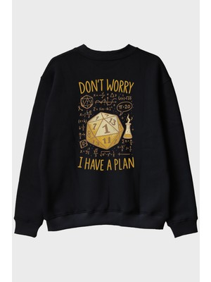 Lofux Esprili D20 Zar Önlemi: Don't Worry, I Have A Plan Siyah Bisiklet Yaka Sweatshirt