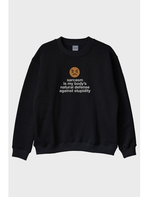 Lofux Sarcasm Is My Body’s Natural Defense Baskılı Siyah Bisiklet Yaka Sweatshirt
