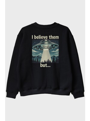 Lofux I Believe Them But Siyah Bisiklet Yaka Sweatshirt