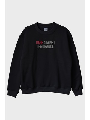 Lofux Rage Against Ignorance Siyah Bisiklet Yaka Sweatshirt