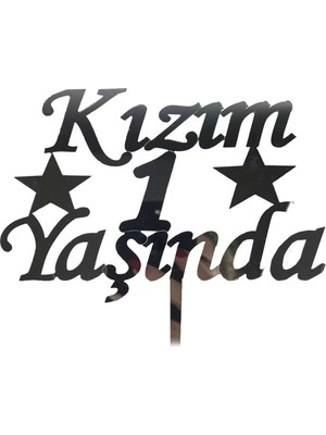 Sungur's Store Kızım 1 Yaşında Ilk Yaş Doğum Günü Partisi Pleksi Pasta Süsü Gümüş Renk