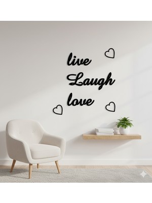 Live Laugh Love Duvar Yazısı