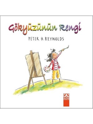 Altın Kitaplar Gökyüzünün Rengi Peter H. Reynolds Eğlenceli ve Öğretici