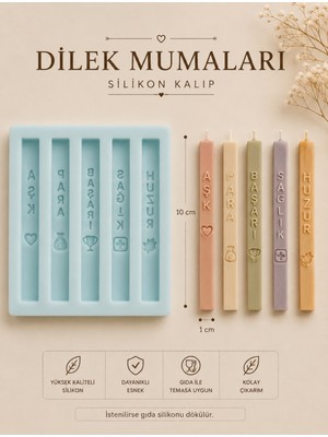 Dilek Mumu Silikon Kalıp