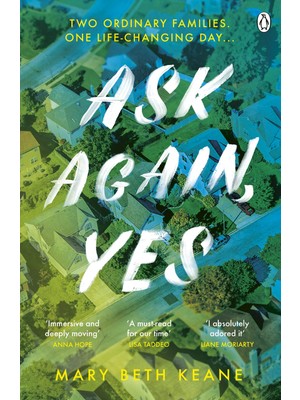 Aesco Ask Again, Yes: The Gripping, Emotional And Life-Affirming New York Times Bestseller