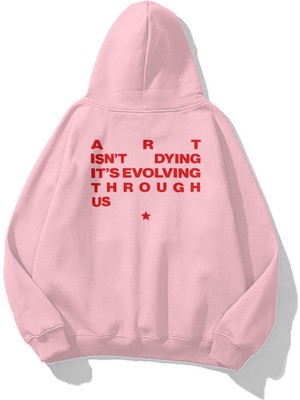 Frefly Store Tarzsokak Unisex Art Isn't Dying Sweatshirt Pembe, Pembe-13, Xl