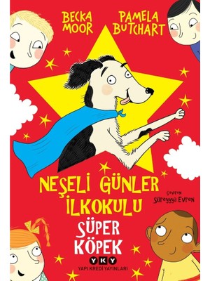 Vintessy Süper Köpek Temalı Eğlenceli Hikaye - Neşeli Günler