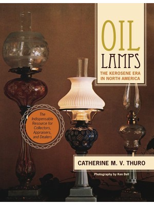 Echo Point Books & Media, LLC Oil Lamps: The Kerosene Era In North America
