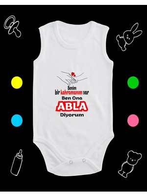 Pamuklu Bir Kahramanım Var Abla Diyorum Baskılı Penye Bebek Body Çıtçıtlı Badi Zıbın KVALD117