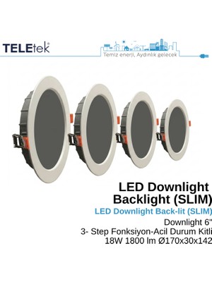 Teletek 18W LED Downlight 6 3 Ayarlı Fonksiyon + Acil Durum Kitli  Backlight Slim Yuvarlak Beyaz Işık  Spot Sıva Altı Panel Armatür , IP44 Ince Kasa Spot Aydınlatma