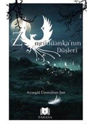 Parana Yayınları Zümrüdüanka’nın Düşleri