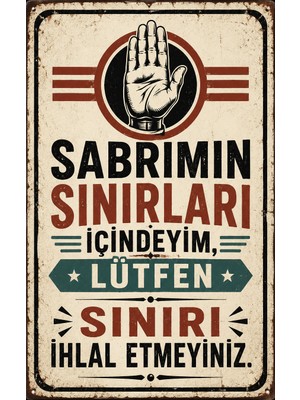 Lucena Sabrımın Sınırları Retro Metal Duvar Tabelası Esprili Dekoratif Vintage Levha Tablo
