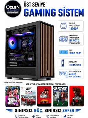 Özlen  XL43 İ7 14700F RX 9070 16GB 32GB DDR5 RAM 1TB M.2 SSD Üst Seviye Oyuncu Bilgisayarı