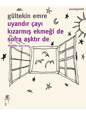 Uyandır Çayı Kızarmış Ekmeği De Sofra Aşktır De
