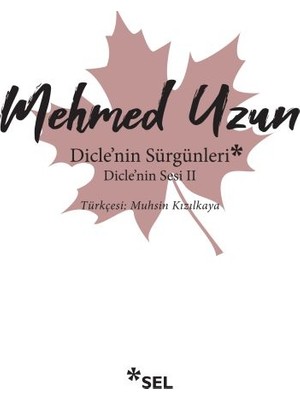Dicle'nin Sürgünleri - Dicle'nin Sesi 2