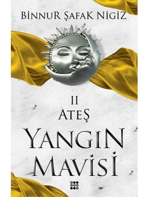 Ateş - Yangın Mavisi Serisi 2