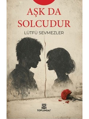 Kuzgun Ticaret Aşk Da Solcudur