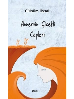 Annemin Çiçekli Cepleri