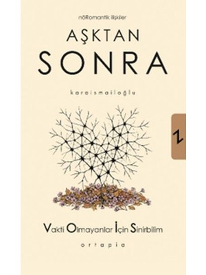 Kuzgun Ticaret Aşktan Sonra Nöromantik Ilişkiler