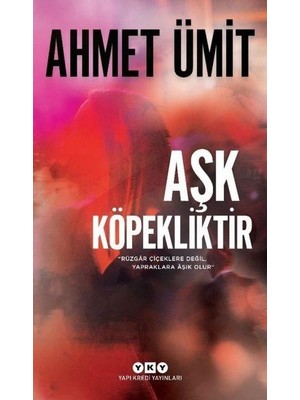 Kuzgun Ticaret Aşk Köpekliktir