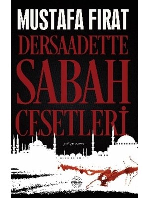 Dersaadette Sabah Cesetleri