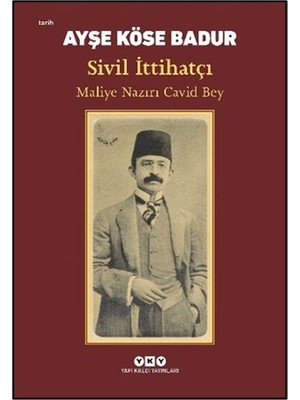 Sivil Ittihatçı - Maliye Nazırı Cavid Bey