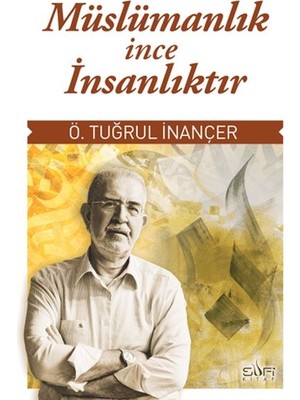 Müslümanlık Ince Insanlıktır