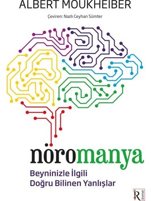 Nöromanya - Beyninizle Ilgili Doğru Bilinen Yanlışlar