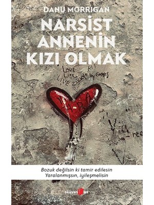 Narsist Annenin Kızı Olmak