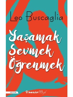 Yaşamak, Sevmek ve Öğrenmek
