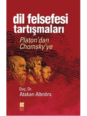 Dil Felsefesi Tartışmaları  Platon’dan Chomsky’ye