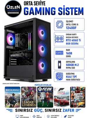 Özlen X64 İ5 12400F RTX 4060 Tİ 8GB 16GB DDR5 RAM 500GB M.2 SSD Üst Seviye Oyuncu Bilgisayarı