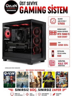 Özlen XL62 RYZEN 7 5700X RTX 5060 Tİ 16GB 32GB RAM 1TB M.2 SSD Üst Seviye Oyuncu Bilgisayarı