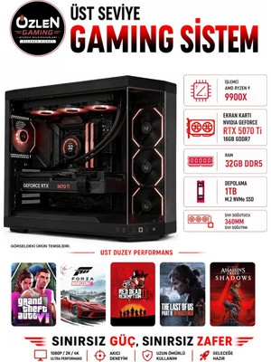 Özlen XXL33 RYZEN 9 9900X RTX 5070 Tİ 16GB 32GB DDR5 RAM 1TB M.2 SSD Üst Seviye Oyuncu Bilgisayarı