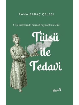 Esranın Dünyası 7 Tıp Sisteminde Birincil Kaynaklara Göre Tütsü ile Tedavi