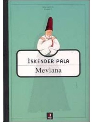 Esranın Dünyası Mevlana