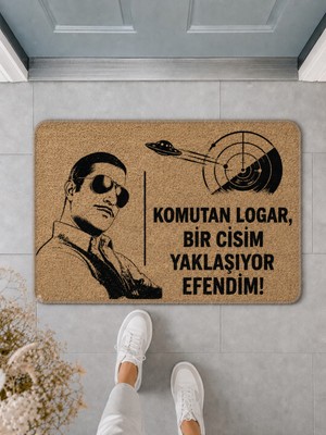 Suare Concept Komutan Logar Bir Cisim Yaklaşıyor Efendim Baskılı Dekoratif Kapı Önü Paspası - Komik Yazılı Kapı Önü Paspası - Kaymaz Taban Dijital Baskı 40X75 cm