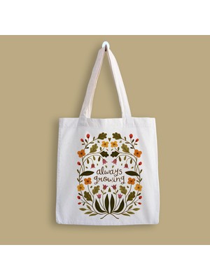 Designedfy Always Growing Baskılı Bez Çanta