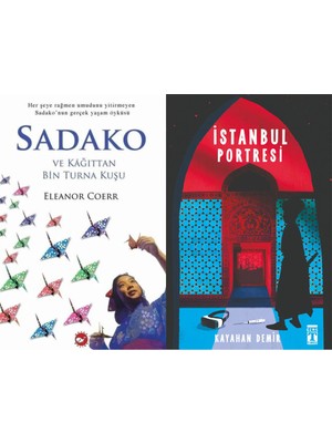 Beyaz Balina Yayınları Sadako ve Kağıttan Bir Turna Kuşu (Eleanor Coerr) ve Istanbul Portresi