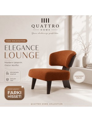 Quattro Home Elegance Lounge Modern Dinlenme Koltuğu Ergonomik Konforlu Berjer