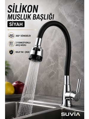 Suvia Silikon Musluk Başlığı 360° Döner 2 Fonksiyonlu Oynar Esnek Musluk Ucu Siyah