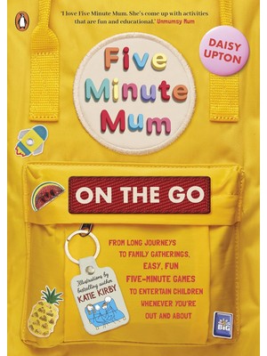 Happy Trend Five Minute Mum: On The Go: From Long Journeys To Family Gatherings, Easy, Fun Five-Minute Games To Entertain Children Whenever You're Out And About