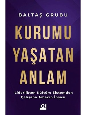 Doğan Kitap Kurumu Yaşatan Anlam