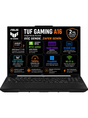 Asus TUF Gaming A16 FA607NUQ-RL048 AMD Ryzen 7 170 16GB 512GB SSD RTX4050 Freedos 16" Taşınabilir Bilgisayar