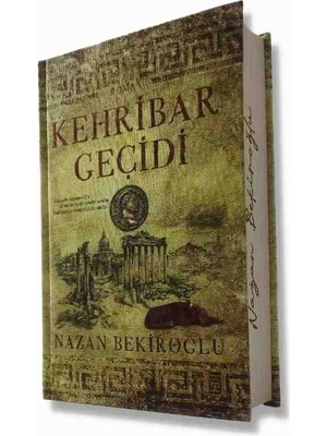 Timaş Kehribar Geçidi - Nazan Bekiroğlu - Bez Ciltli Özel Baskı