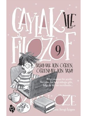Belirtilmemiş Çaylak ile Filozof 9 - Yaşamak Için Öğren, Öğrenmek Için Yaşa!
