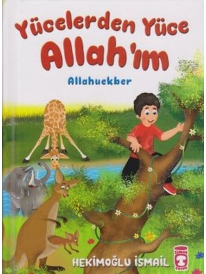 Belirtilmemiş Yücelerden Yüce Allah'ım (Ciltli)