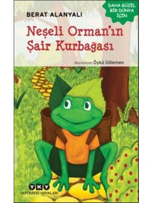 Belirtilmemiş Neşeli Ormanın Şair Kurbağası