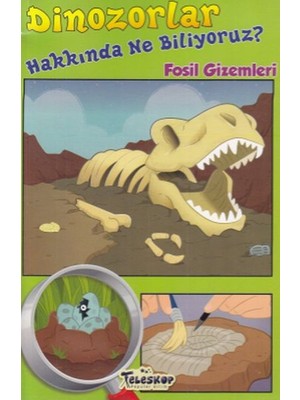 Belirtilmemiş Dinozorlar Hakkında Ne Biliyoruz? - Fosil Gizemleri