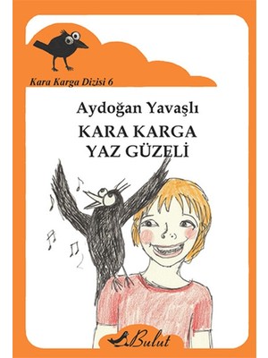 Belirtilmemiş Kara Karga Yaz Güzeli / Kara Karga Dizisi 6